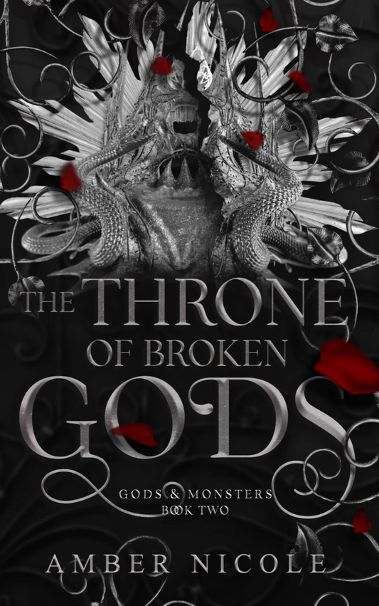 The Throne of Broken of Broken Gods (Gods and Monsters #2)